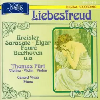 Liebesfreud: Kreisler Sarasate / Elgar Fauré / Beethoven u.a