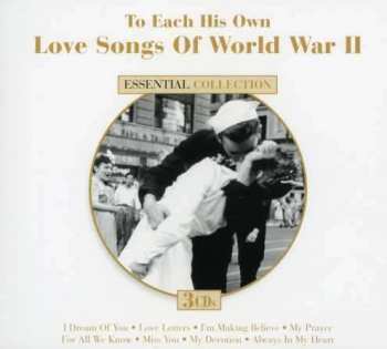3CD Various: To Each His Own - Love Songs Of World War II