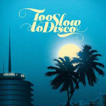 CD Various: Too Slow To Disco