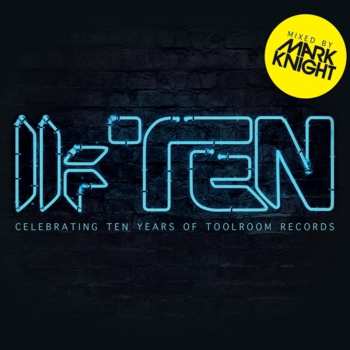 Album Various: Toolroom Ten: Celebrating Ten Years Of Toolroom Records