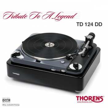 2LP Various: Tribute To A Legend – Thorens TD 124 DD