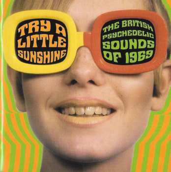3CD/Box Set Various: Try A Little Sunshine (The British Psychedelic Sounds Of 1969)