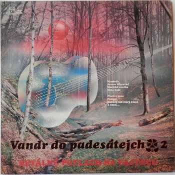 Album Various: Vandr Do Padesátejch 2 (Betálné Potlach Na Vajtecu)