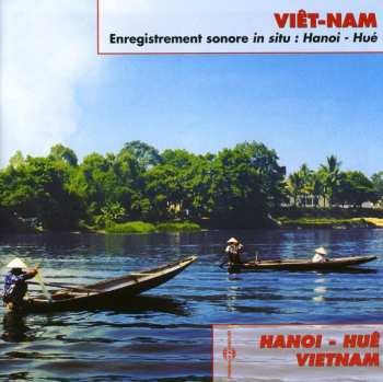 Album Various: Viêt-Nam: Hanoi - Huê