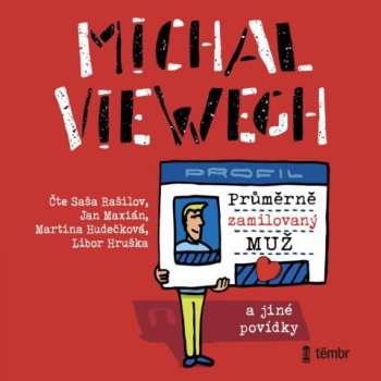Album Various / Viewegh Michal: Průměrně Zamilovaný Muž A Jiné Povídky