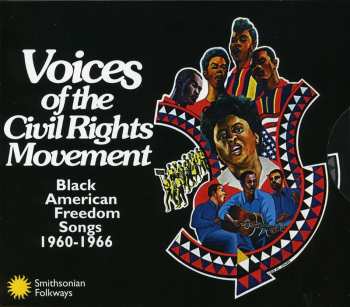 Album Various: Voices Of The Civil Rights Movement (Black American Freedom Songs 1960-1966)