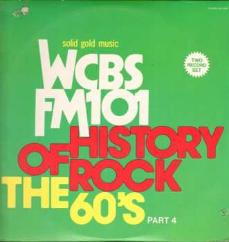 Album Various: WCBS FM101 History Of Rock - The 60's Part 4