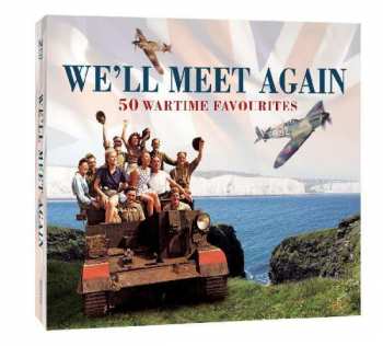 2CD Various: We'll Meet Again - 50 Wartime Favourites