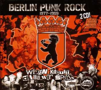 2CD Various: Wenn Kaputt Dann Wir Spass - Berlin Punk Rock 1977-1989