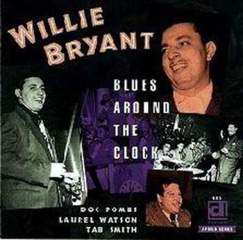 Album Various: Willie Bryant - Blues Around The Clock
