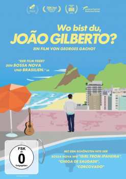 DVD Various: Wo Bist Du, João Gilberto?
