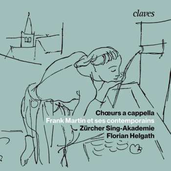CD Zürcher Sing-Akademie: Frank Martin et ses contemporains