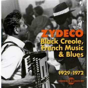 Album Various: Zydeco. Black Creole, French Music & Blues