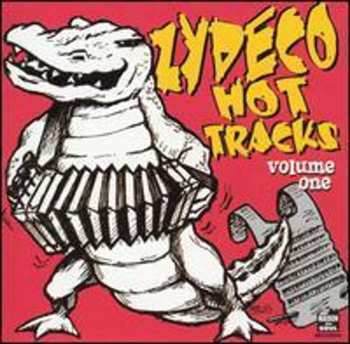 Album Various: Zydeco Hot Tracks Volume One