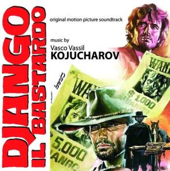 Album Vasco Vassil Kojucharov: Django Il Bastardo