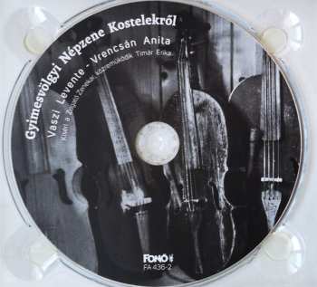 CD Vaszi Levente: Gyimesvölgyi Népzene Kostelekről