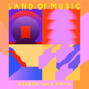 Album Vaun Smith,ruben: Land Of Music
