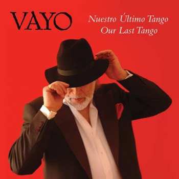 CD Vayo: Nuestro Ultimo Tango