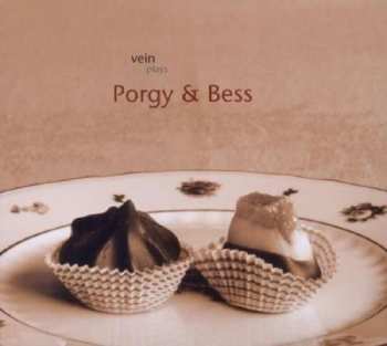 Album VEIN: VEIN Plays Porgy & Bess