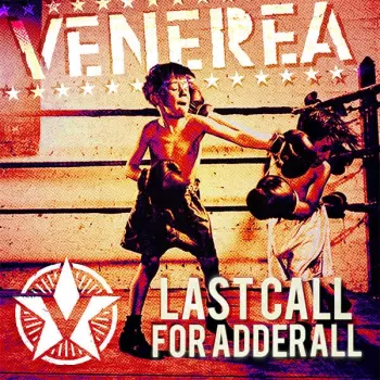 Venerea: Last Call For Adderall