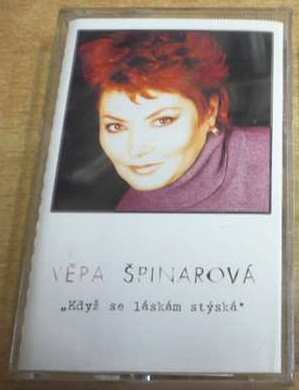 Album Věra Špinarová: „Když Se Láskám Stýská”