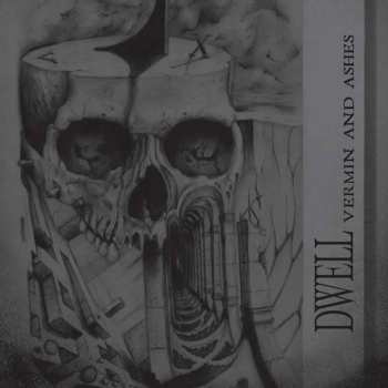 Album Dwell: Vermin and Ashes