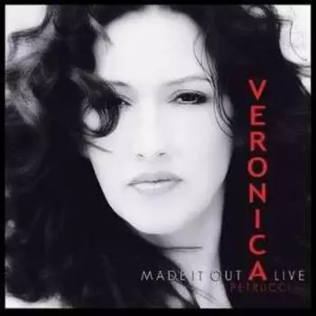 Veronica Petrucci: Made It Out Alive