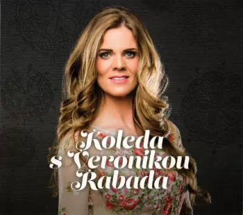 Koleda S Veronikou Rabada
