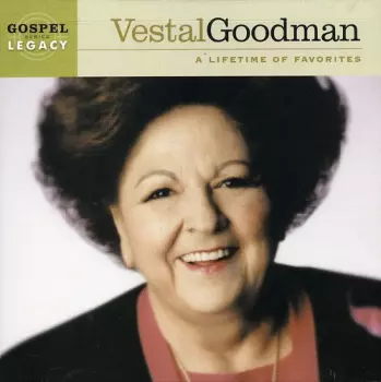 Vestal Goodman: A Lifetime Of Favorites