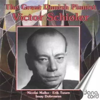 The Great Danish Pianist Victor Schiøler