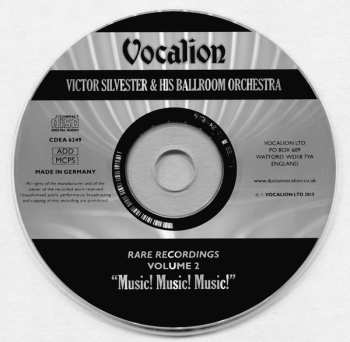 CD Victor Silvester And His Ballroom Orchestra: Rare Recordings (Volume 2 - Music! Music! Music!)