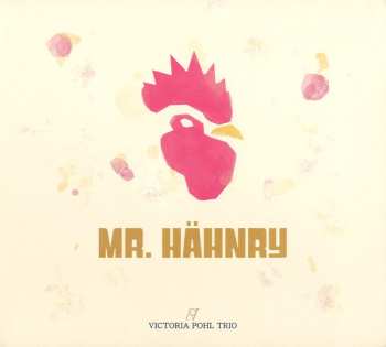 CD Victoria Pohl Trio: Mr. Hähnry