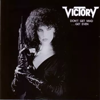 Victory: Don't Get Mad ...Get Even