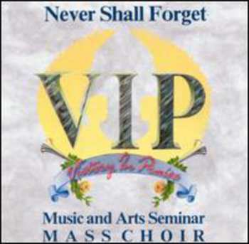 Album Victory In Praise Music And Arts Seminar Mass Choir: Never Shall Forget