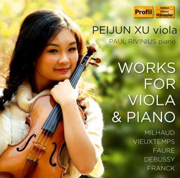 Album Vieuzxtemps / Milhaud / Franck / Xu / Rivinius: Works For Viola & Pno