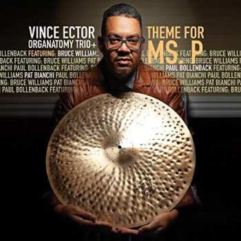 Album Vincent Ector Organatomy Trio: Theme For Ms P.