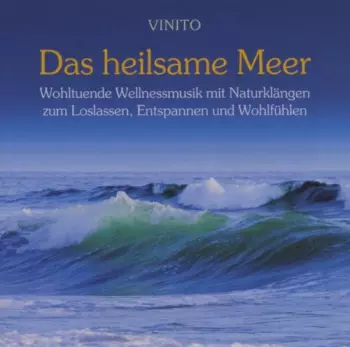 Vinito: Das Heilsame Meer
