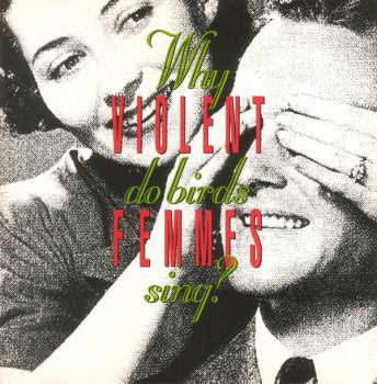 LP Violent Femmes: Why Do Birds Sing?