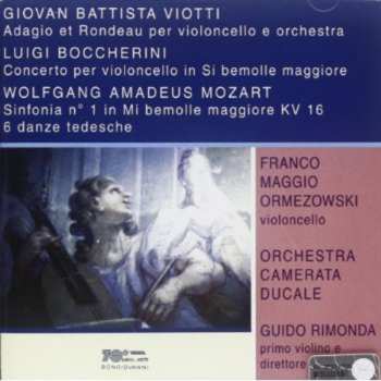 CD Viotti / Boccherini / Mozart / Rimonda: Adagio & Rondeau For Cello & Orchestra