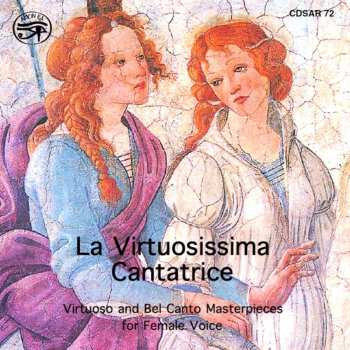 Album Virtuosissima Cantatrice / Various: Virtuosissima Cantatrice