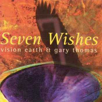 Album Vision Earth & Gary Tho: Seven Wishes