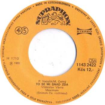 SP Vítězslav Vávra: Tak Už Tu, Lásko Má, Vítej / To Se Mi Snad Zdá