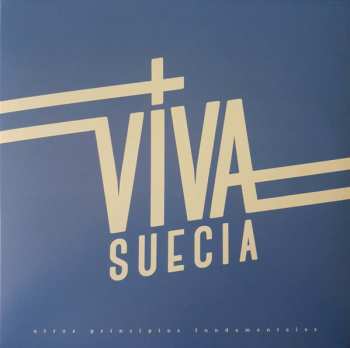 LP Viva Suecia: Otros Principios Fundamentales