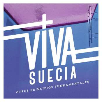 Album Viva Suecia: Otros Principios Fundamentales