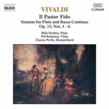 Album Antonio Vivaldi: Il Pastor Fido - Sonatas For Flute And Basso Continuo Op. 13, Nos. 1 - 6