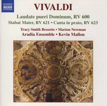 Laudate Pueri Dominum, RV 600 • Stabat Mater, RV 621 • Canta In Prato, RV 623