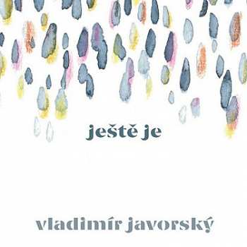 CD Vladimír Javorský: Ještě Je