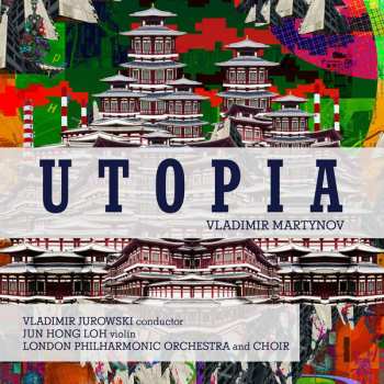 Album Vladimir Jurowski: Utopia Symphony