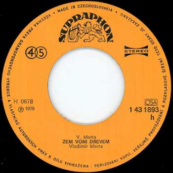 SP Vladimír Merta: Písmenková Láska / Zem Voní Dřevem