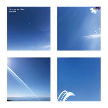 2LP Vladislav Delay: Entain